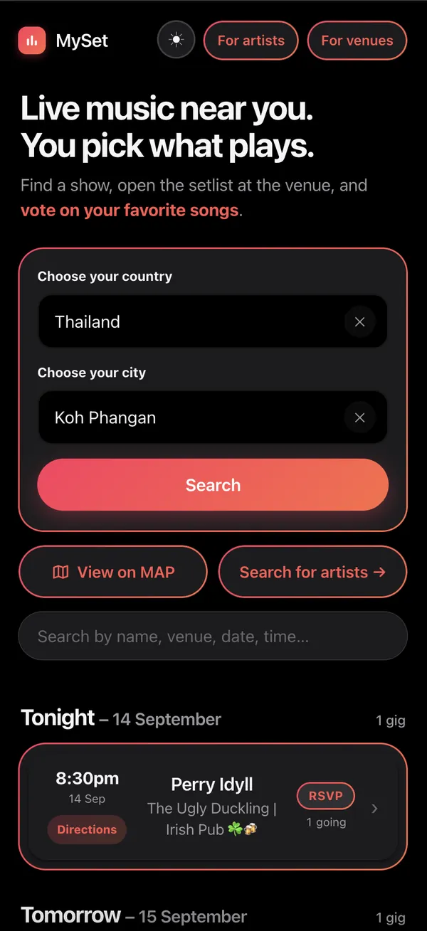 The MySet front door: Live music near you. You pick what plays. Choose your country — Thailand — and your city — Koh Phangan — Search, View on map, Search for artists, then Tonight, 14 September: 8:30pm Perry Idyll at The Ugly Duckling Irish Pub, RSVP, 1 going.
