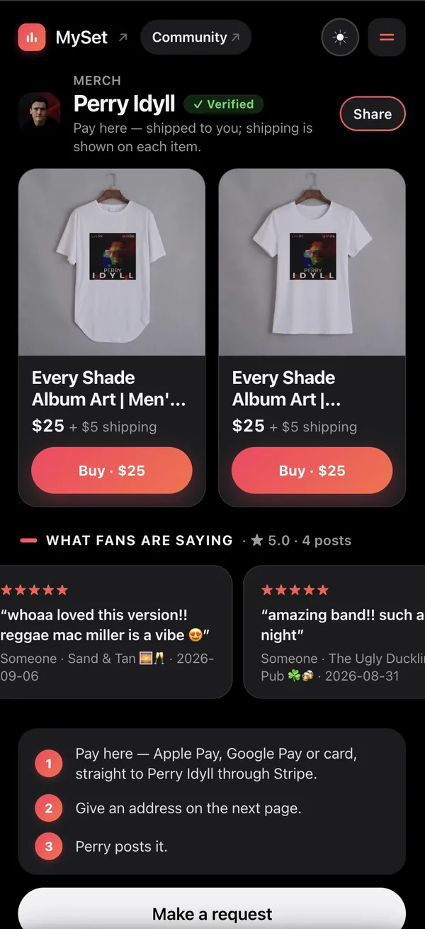 The shop page: Merch, Perry Idyll, Verified — pay here, shipped to you, shipping shown on each item. Two T-shirts with the Every Shade album art, price and postage under each and a Buy button; What fans are saying, five stars from 4 posts; how it works in three steps; and a Make a request button.